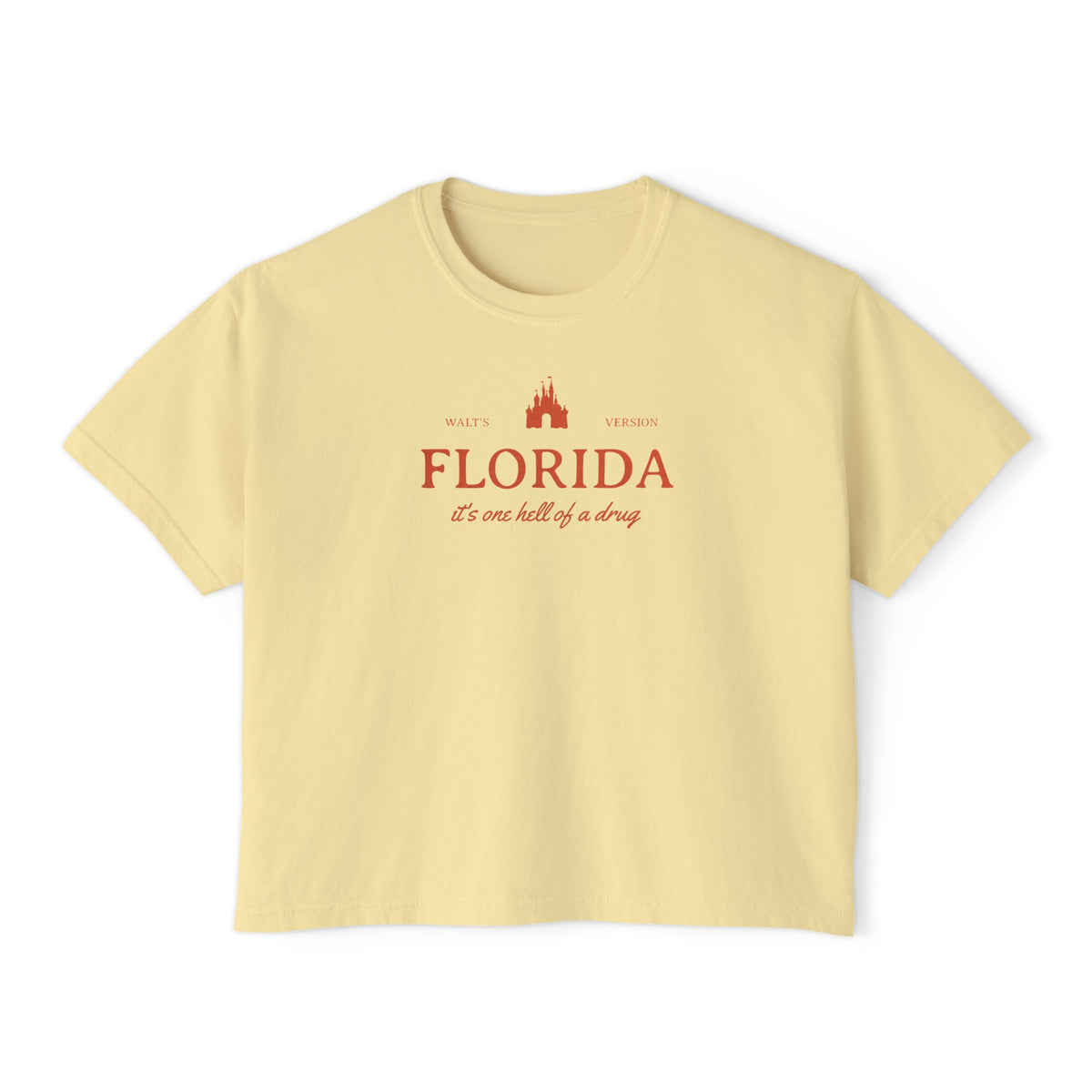 Florida It's One Hell Of A Drug Comfort Colors Women's Boxy Tee