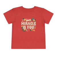 The Miracle Is You Bella Canvas Toddler Short Sleeve Tee