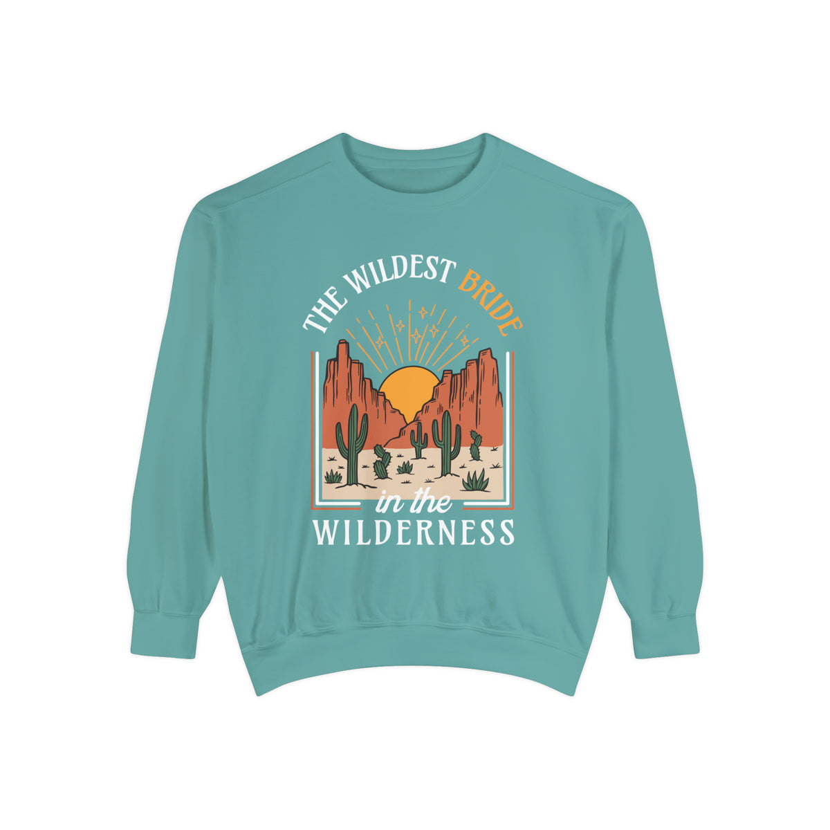 Wildest Bride In The Wilderness Comfort Colors Unisex Garment-Dyed Sweatshirt