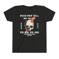 Dead Men Tell No Tales Bella Canvas Youth Short Sleeve Tee