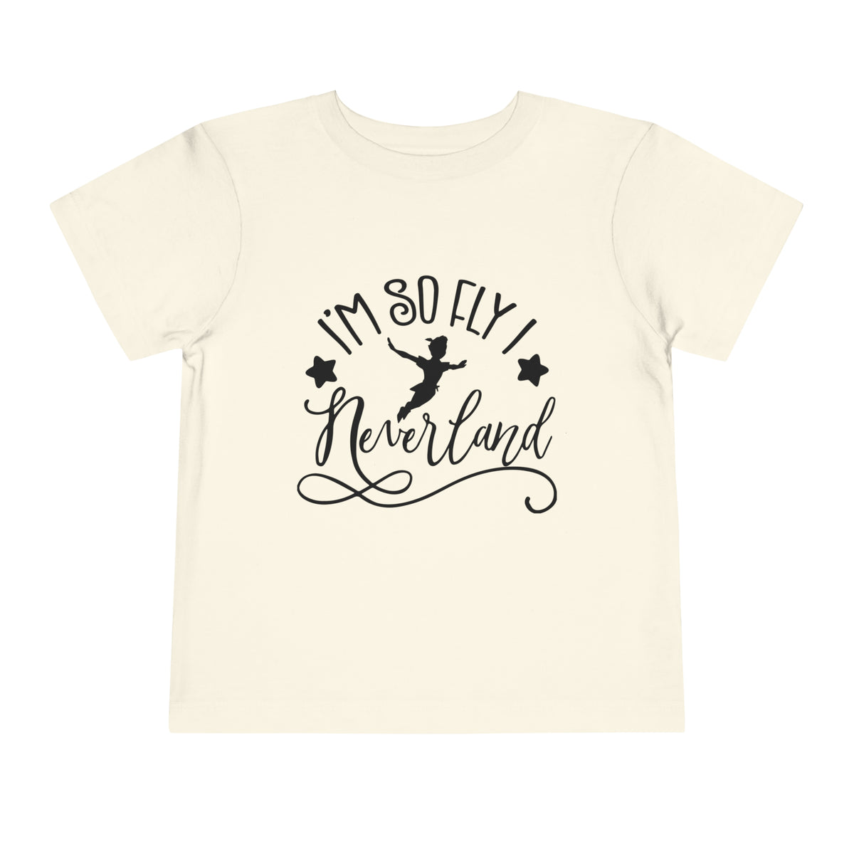 I'm So Fly I Neverland Bella Canvas Toddler Short Sleeve Tee
