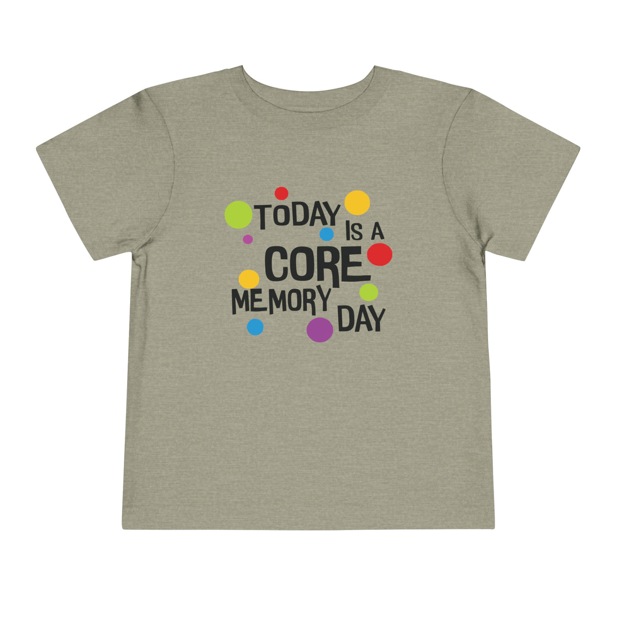 Core Memory Day Bella Canvas Toddler Short Sleeve Tee