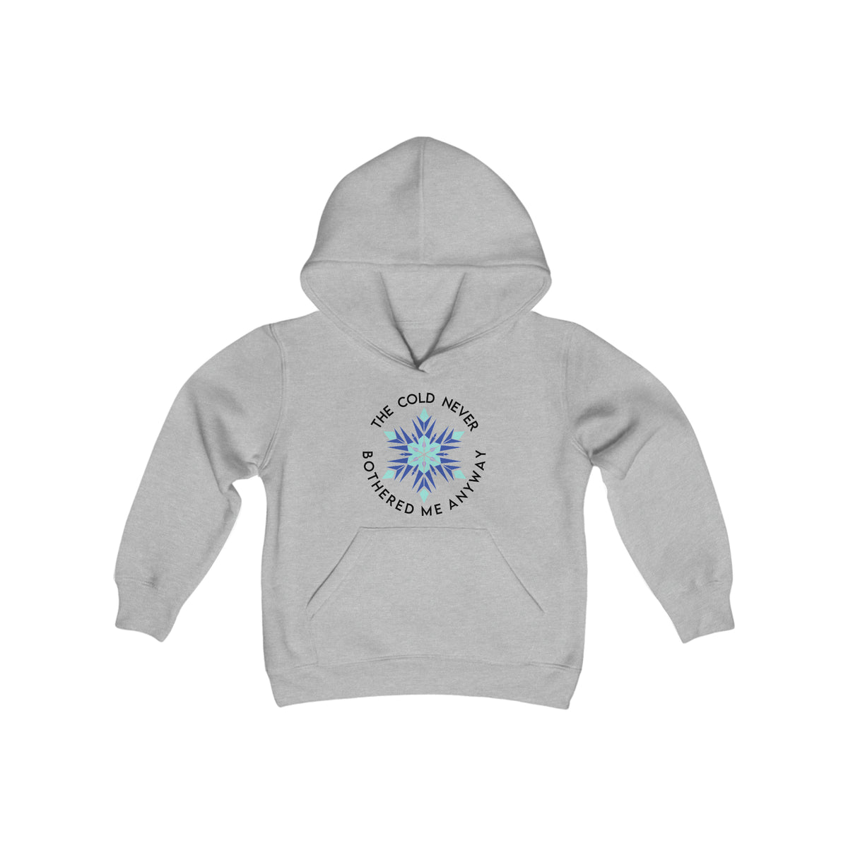 The Cold Never Bothered Me Anyway Gildan Youth Heavy Blend Hooded Sweatshirt