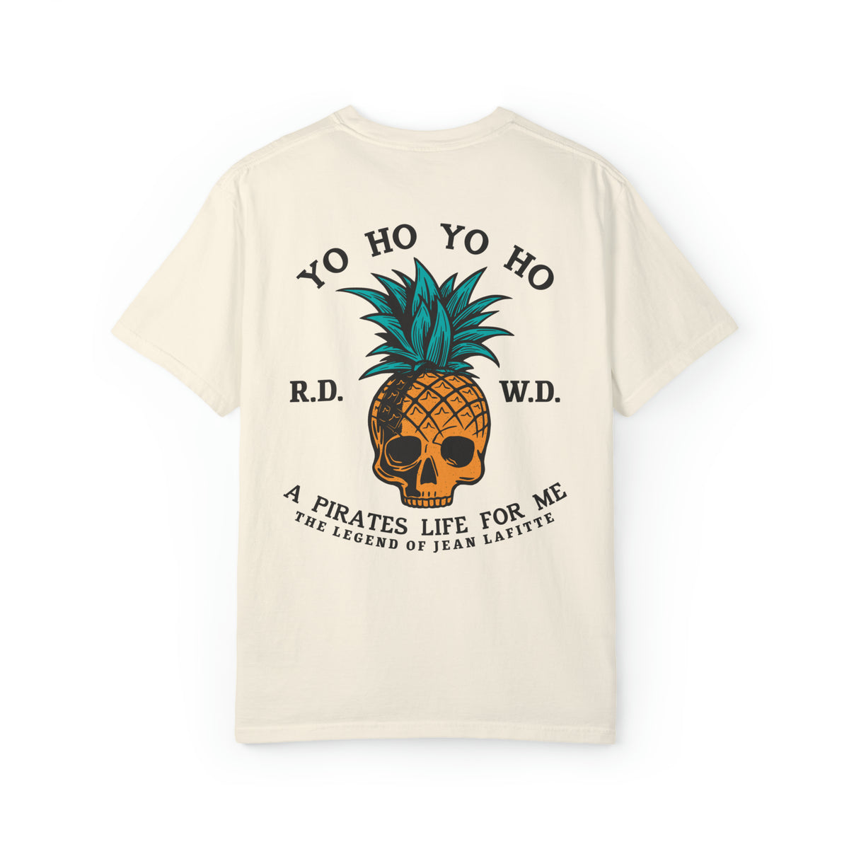 Yo Ho Pirates Life For Me Comfort Colors Unisex Garment-Dyed T-shirt