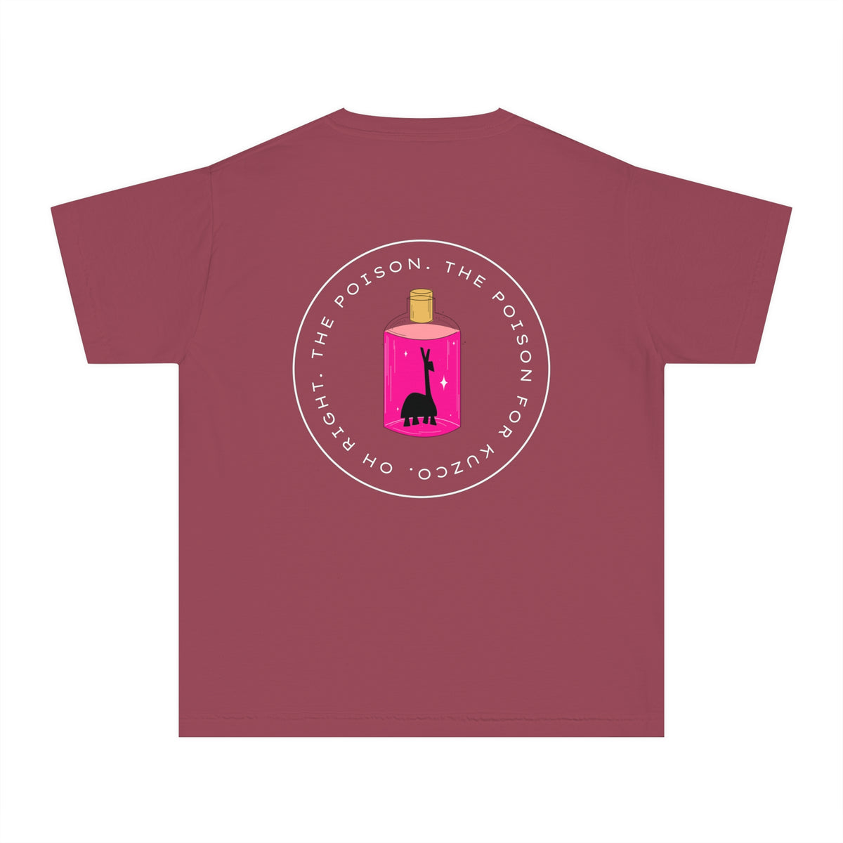 Oh Right The Poison Comfort Colors Youth Midweight Tee