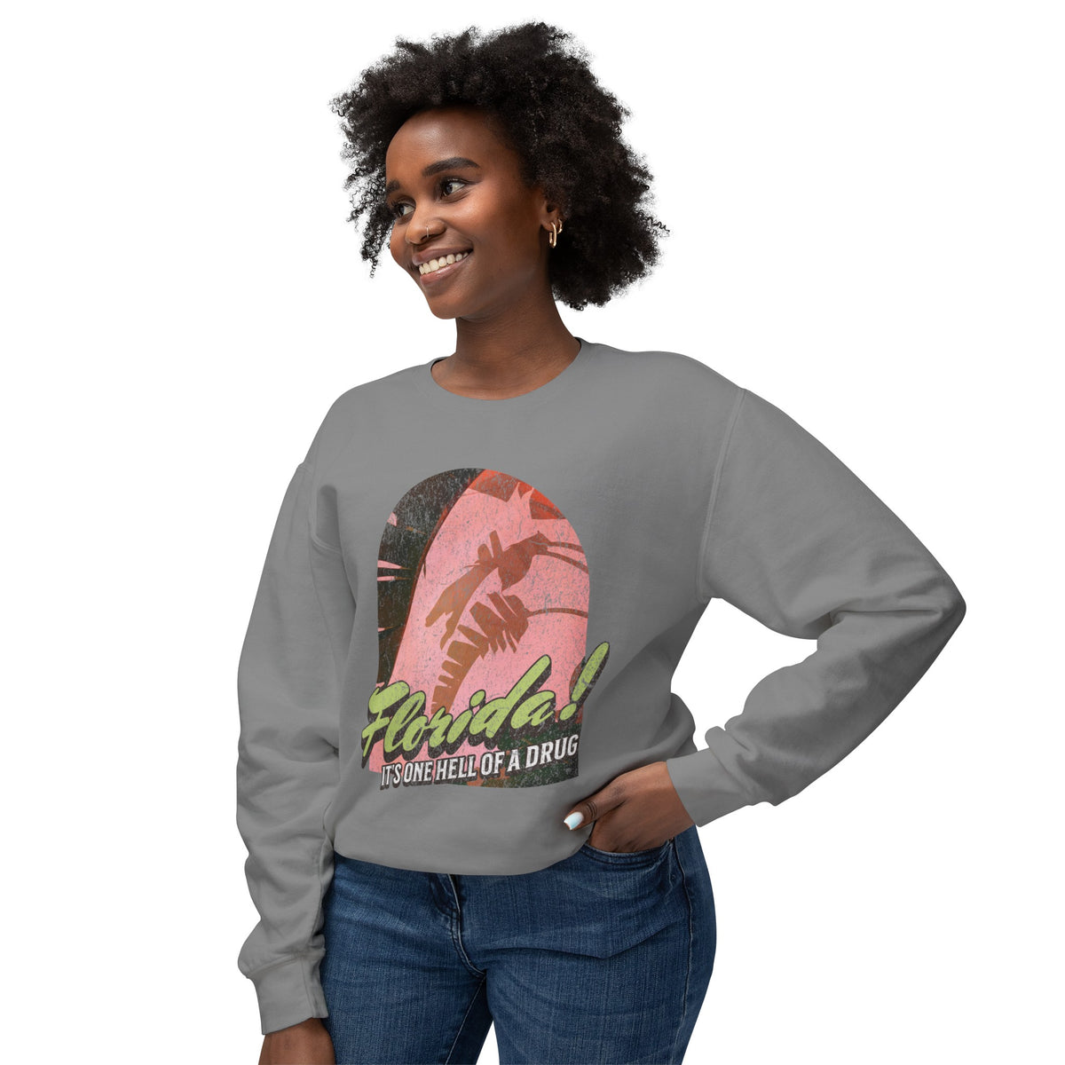 Florida! It's One Hell Of A Drug Unisex Lightweight Comfort Colors Crewneck Sweatshirt