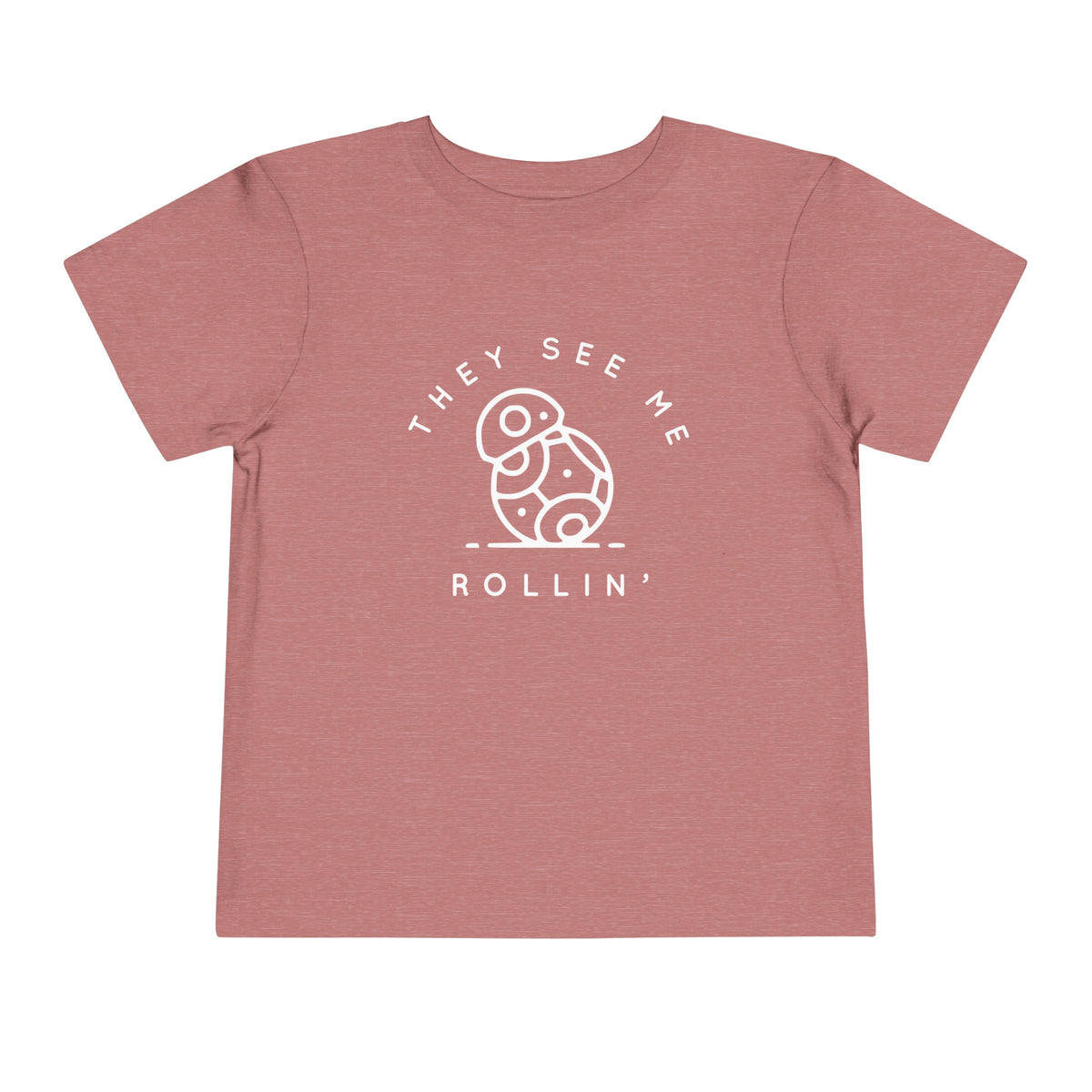 They See Me Rollin' Bella Canvas Toddler Short Sleeve Tee
