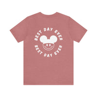 Best Day Ever Bella Canvas Unisex Jersey Short Sleeve Tee
