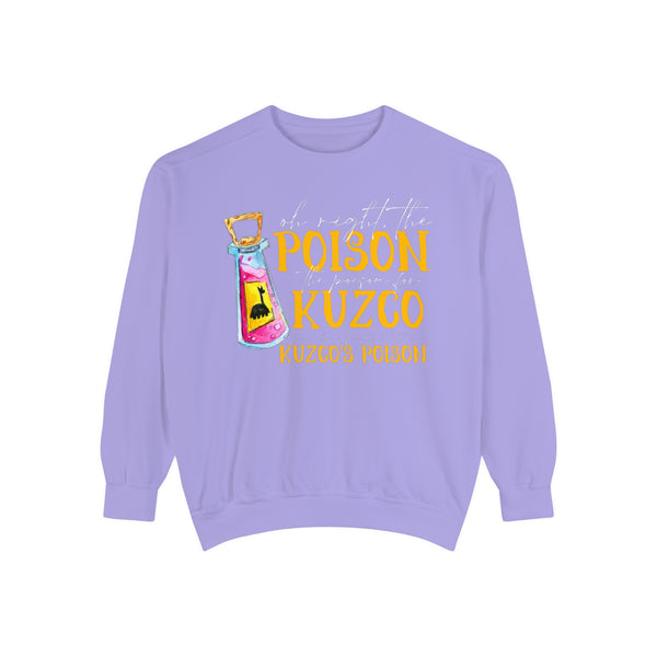 Oh Right The Poison Comfort Colors Unisex Garment-Dyed Sweatshirt