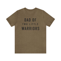 Dad Of Two Little Warriors Bella Canvas Unisex Jersey Short Sleeve Tee