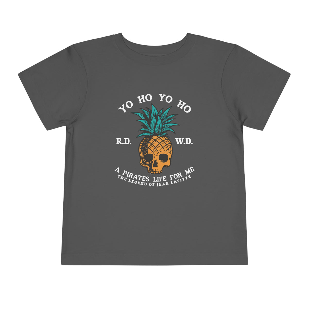 Yo Ho Pirates Life For Me Bella Canvas Toddler Short Sleeve Tee