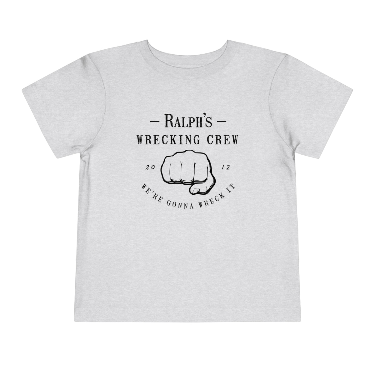 Ralph’s Wrecking Crew Bella Canvas Toddler Short Sleeve Tee