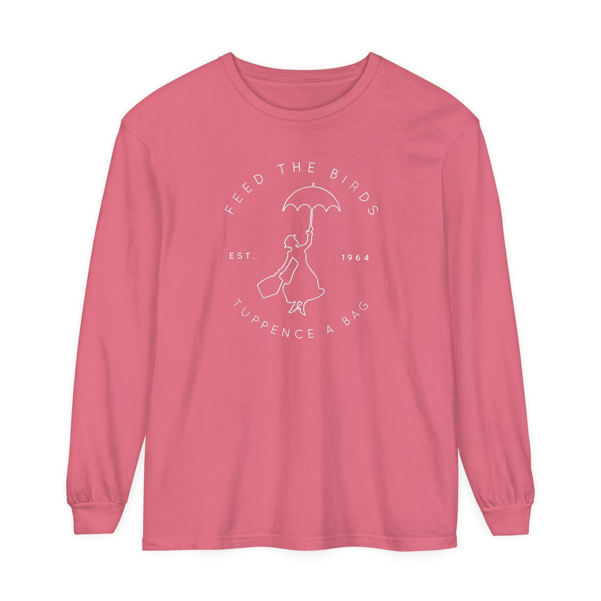 Feed The Birds Comfort Colors Unisex Garment-dyed Long Sleeve T-Shirt
