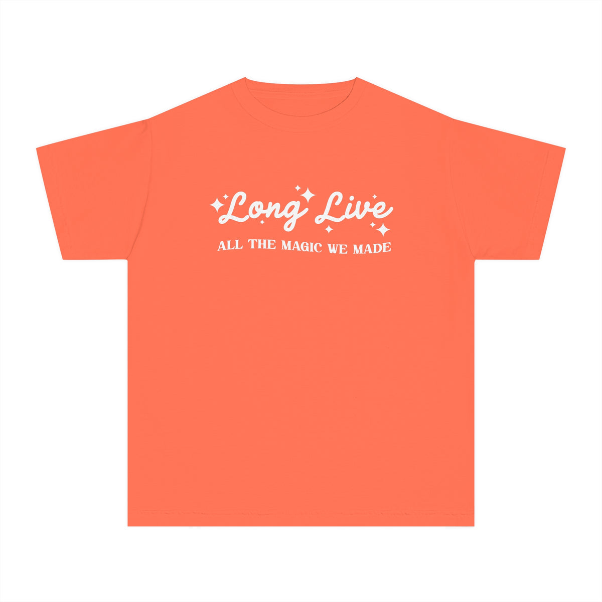 Long Live All The Magic We Made Comfort Colors Youth Midweight Tee
