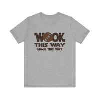 Wook this Way Bella Canvas Unisex Jersey Short Sleeve Tee