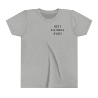 Best Birthday Ever Bella Canvas Youth Short Sleeve Tee