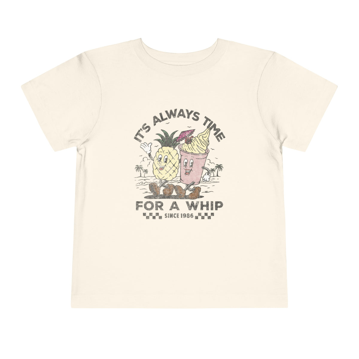 It's Always Time For A Whip Bella Canvas Toddler Short Sleeve Tee
