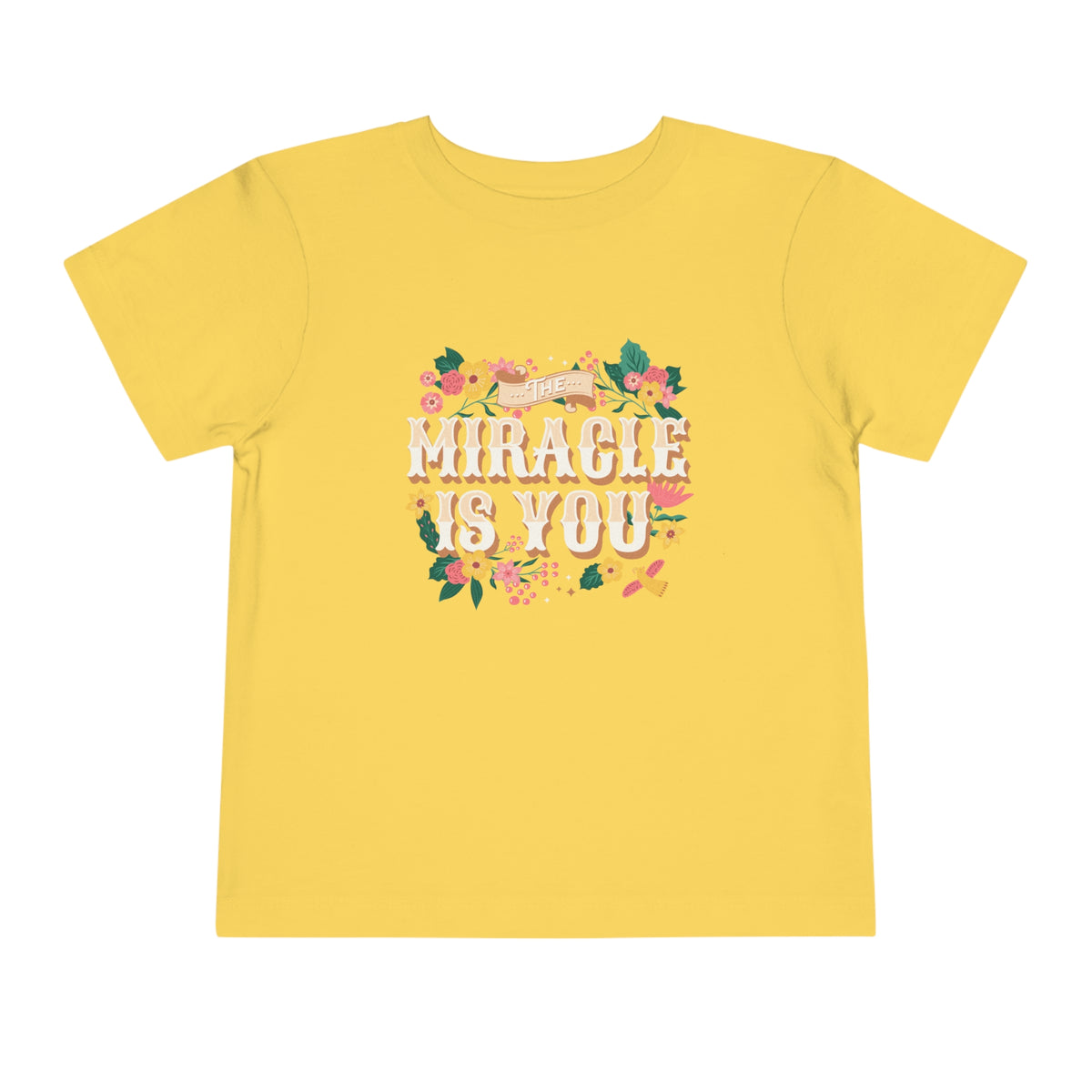 The Miracle Is You Bella Canvas Toddler Short Sleeve Tee