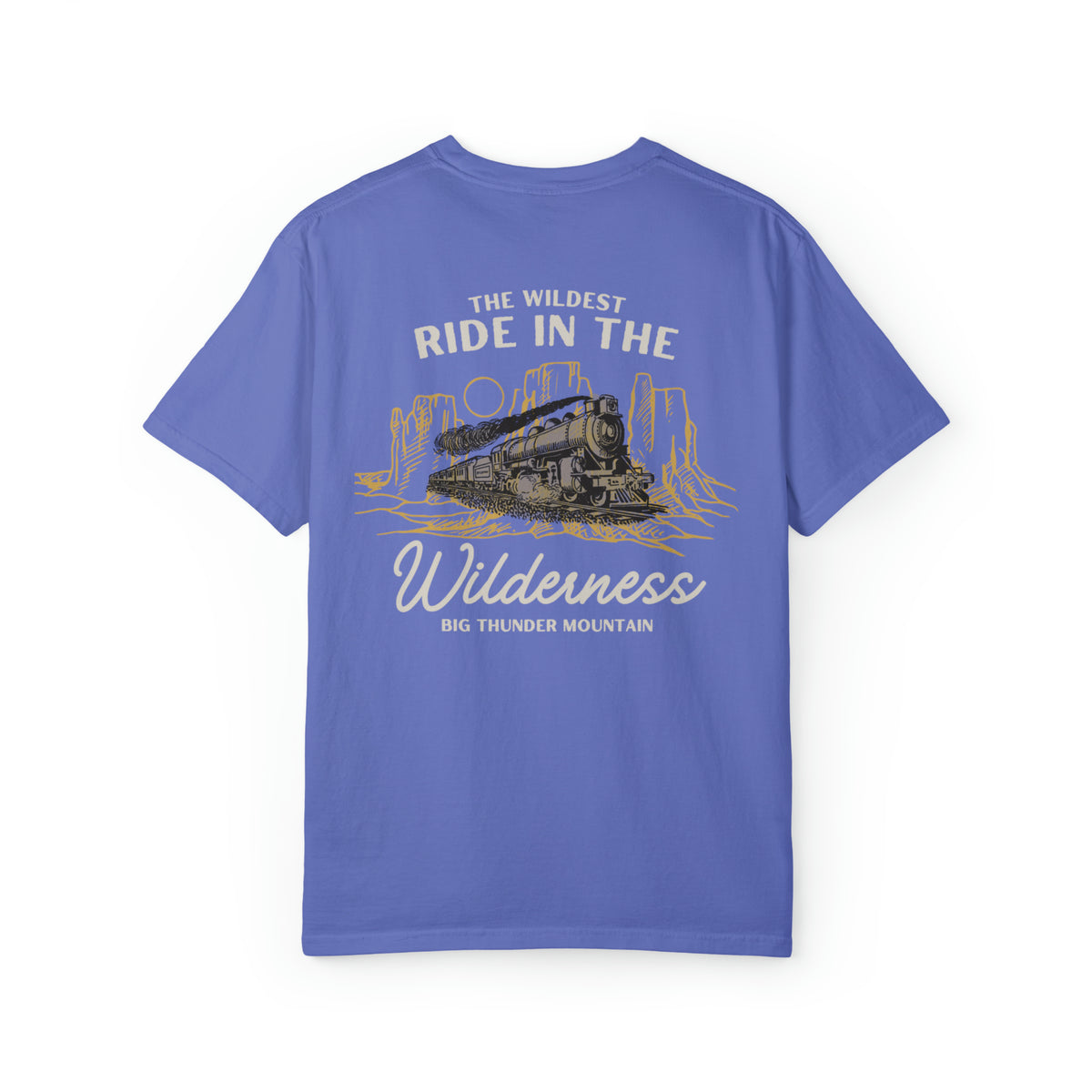 The Wildest Ride in the Wilderness Comfort Colors Unisex Garment-Dyed T-shirt