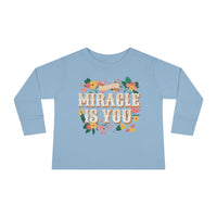 The Miracle Is You Rabbit Skins Toddler Long Sleeve Tee
