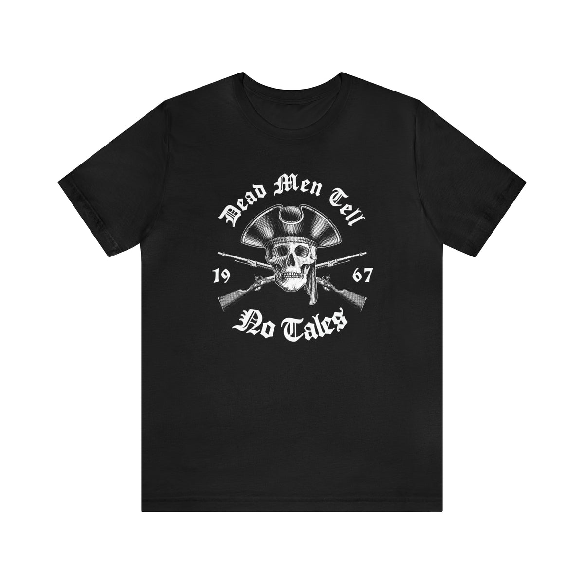 Dead Men Tell No Tales Bella Canvas Unisex Jersey Short Sleeve Tee