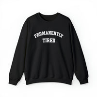 Permanently Tired Gildan Unisex Heavy Blend™ Crewneck Sweatshirt