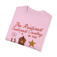 The Rootinest Tootinest Cowboy in the Wild Wild West Comfort Colors Unisex Garment-Dyed T-shirt