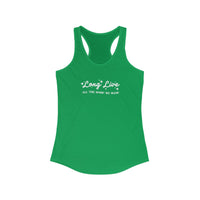 Long Live All The Magic We Made Women's Next Level Ideal Racerback Tank