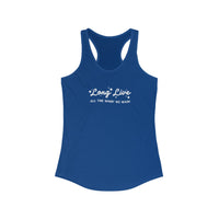 Long Live All The Magic We Made Women's Next Level Ideal Racerback Tank