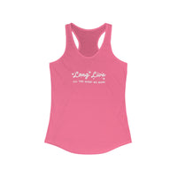 Long Live All The Magic We Made Women's Next Level Ideal Racerback Tank