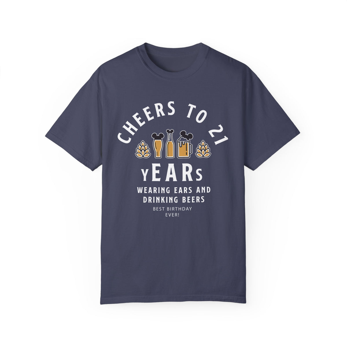 Cheers to 21 Years and Wearing Ears Comfort Colors Unisex Garment-Dyed T-shirt