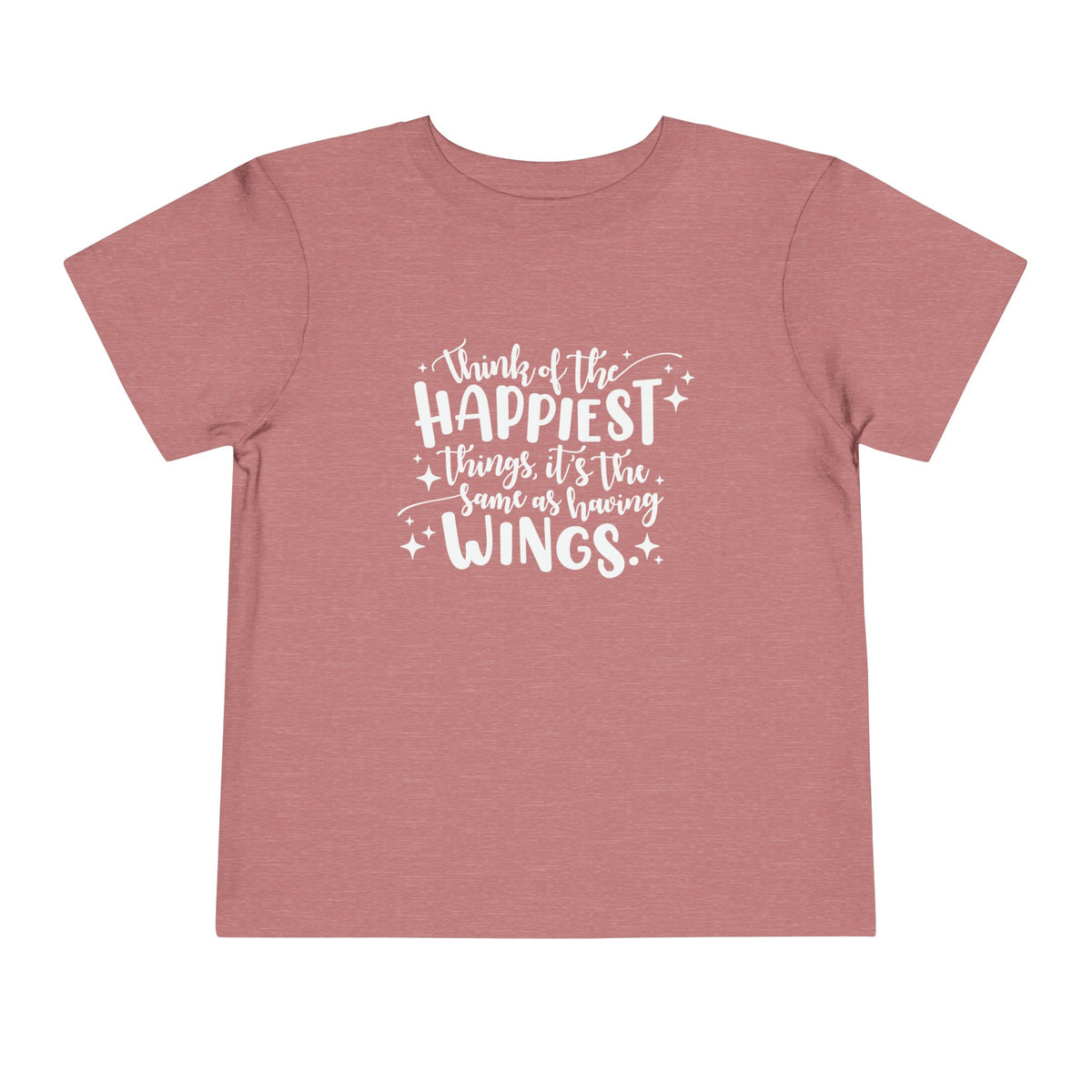Think of the Happiest Things Bella Canvas Toddler Short Sleeve Tee
