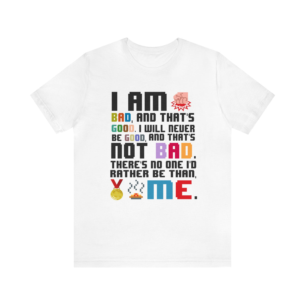 No One Else I'd Rather Be Bella Canvas Unisex Jersey Short Sleeve Tee