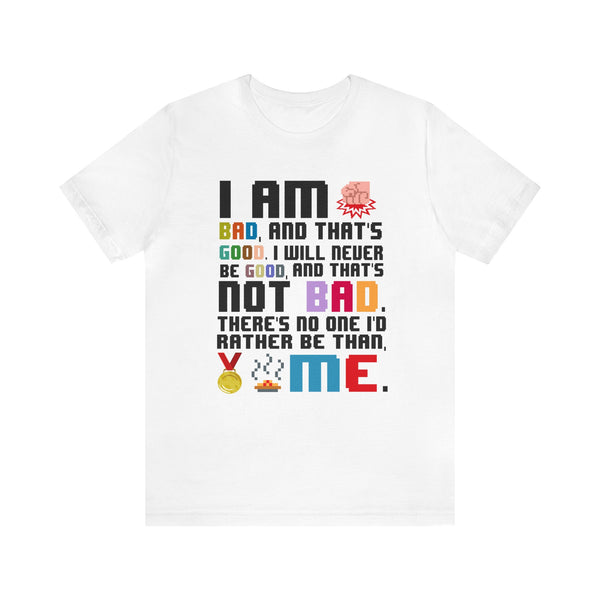 No One Else I'd Rather Be Bella Canvas Unisex Jersey Short Sleeve Tee