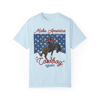 Make America Cowboy Again Comfort Colors Unisex Garment-Dyed T-shirt