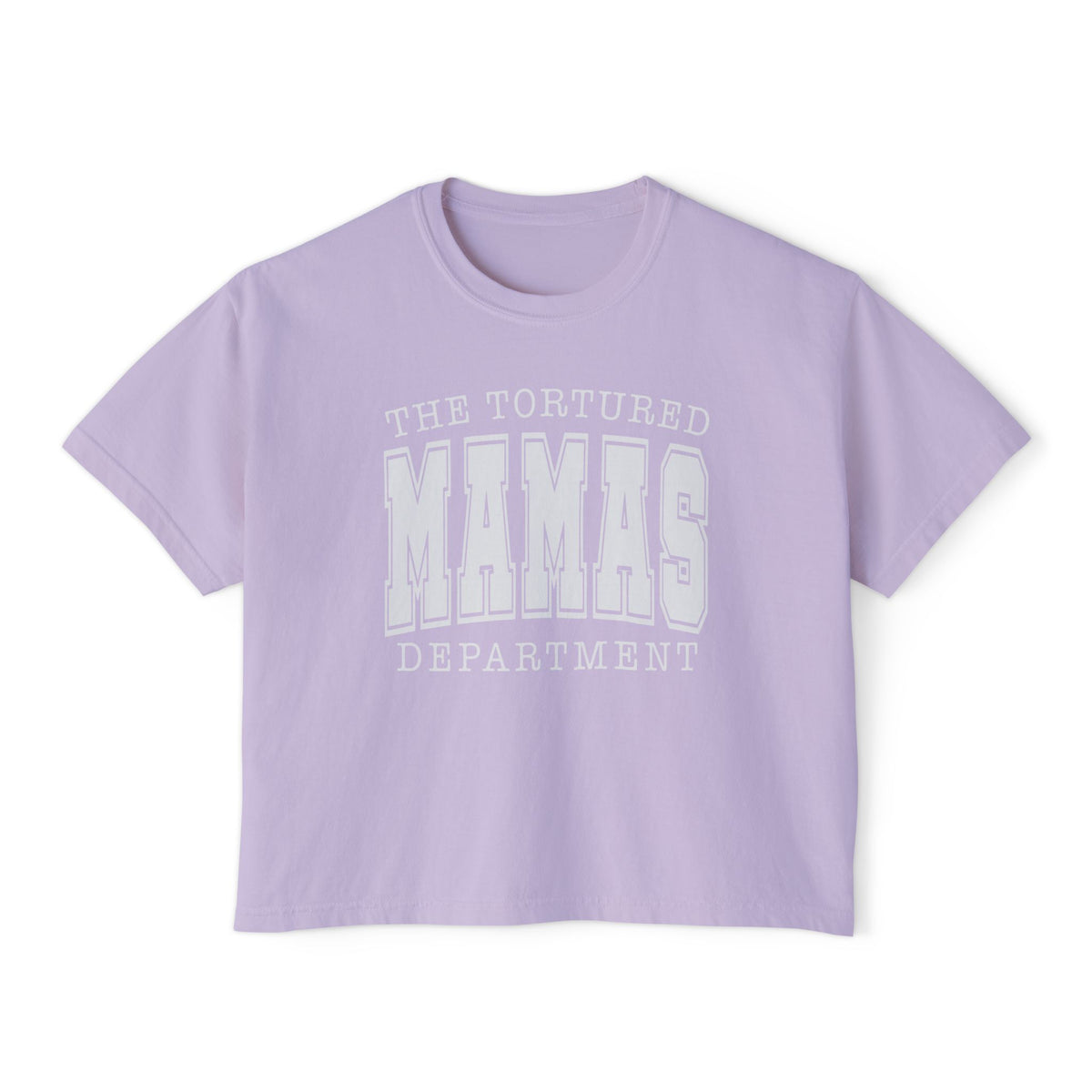 The Tortured Mamas Department Comfort Colors Women's Boxy Tee
