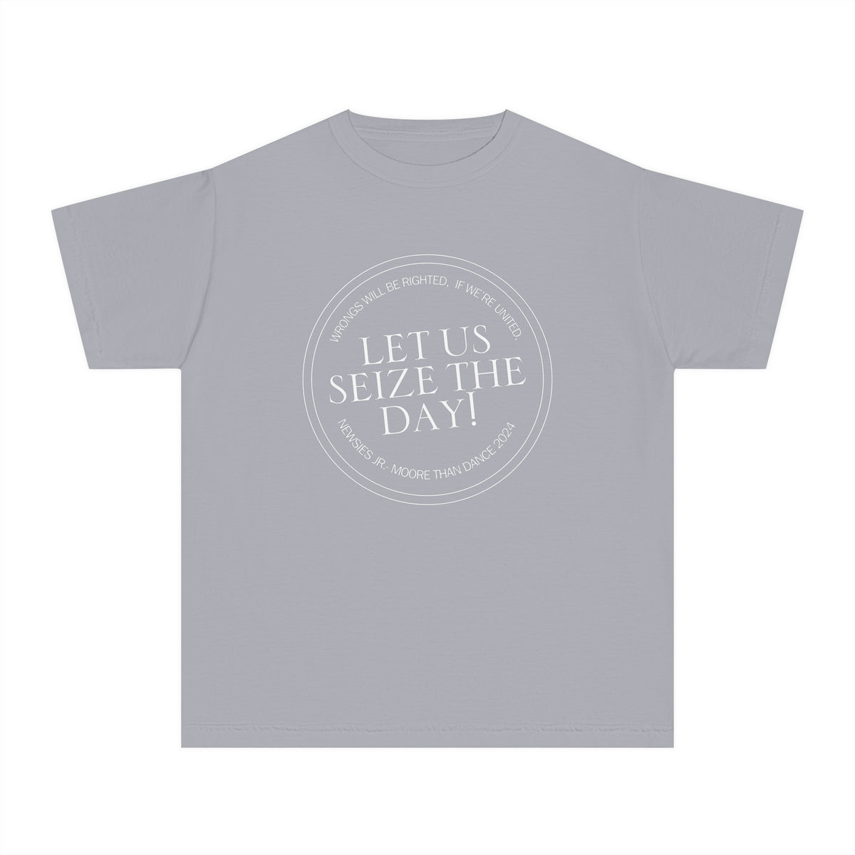 Let Us Seize The Day Comfort Colors Youth Midweight Tee