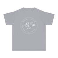 Let Us Seize The Day Comfort Colors Youth Midweight Tee