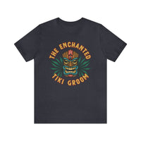 The Enchanted Tiki Groom Bella Canvas Unisex Jersey Short Sleeve Tee