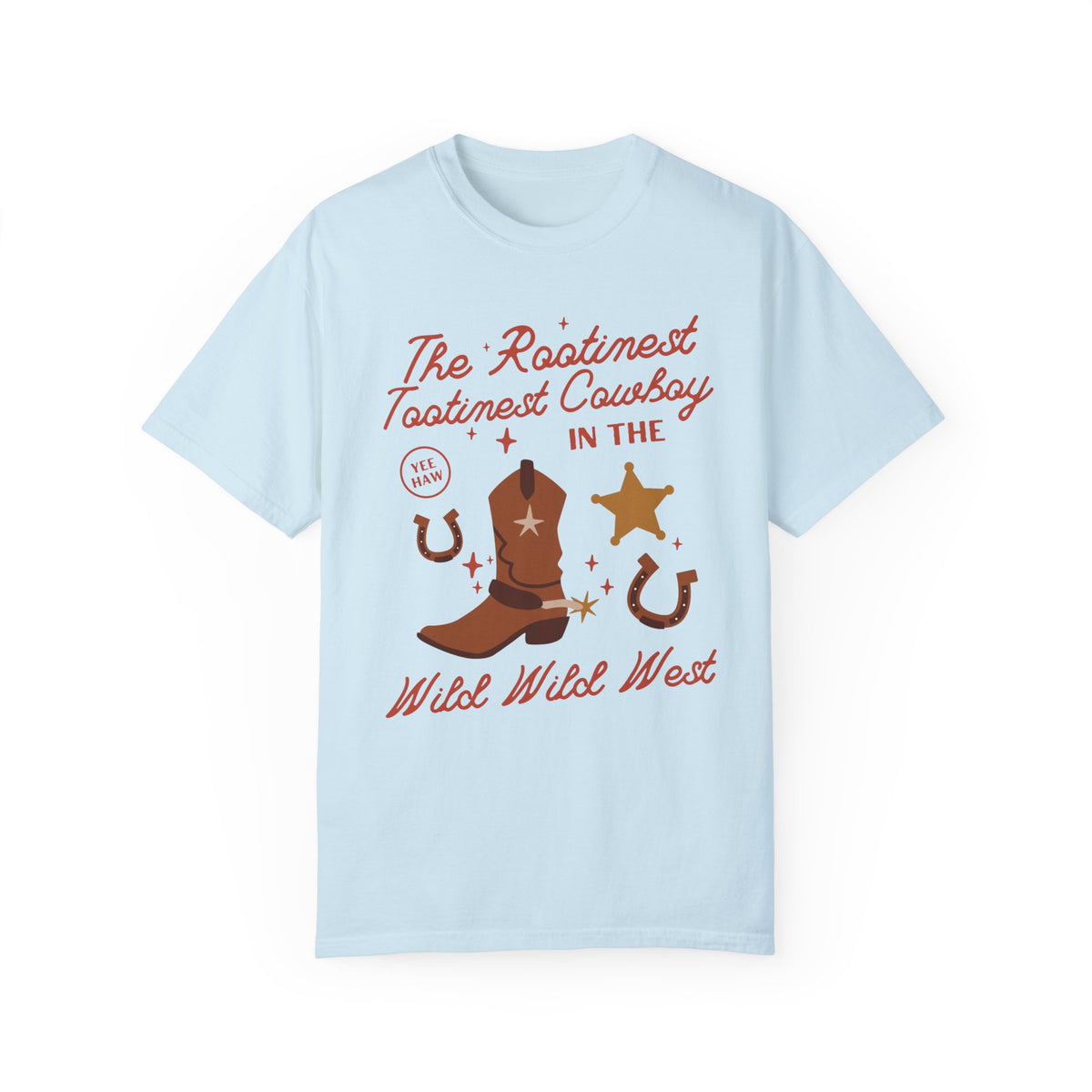 The Rootinest Tootinest Cowboy in the Wild Wild West Comfort Colors Unisex Garment-Dyed T-shirt