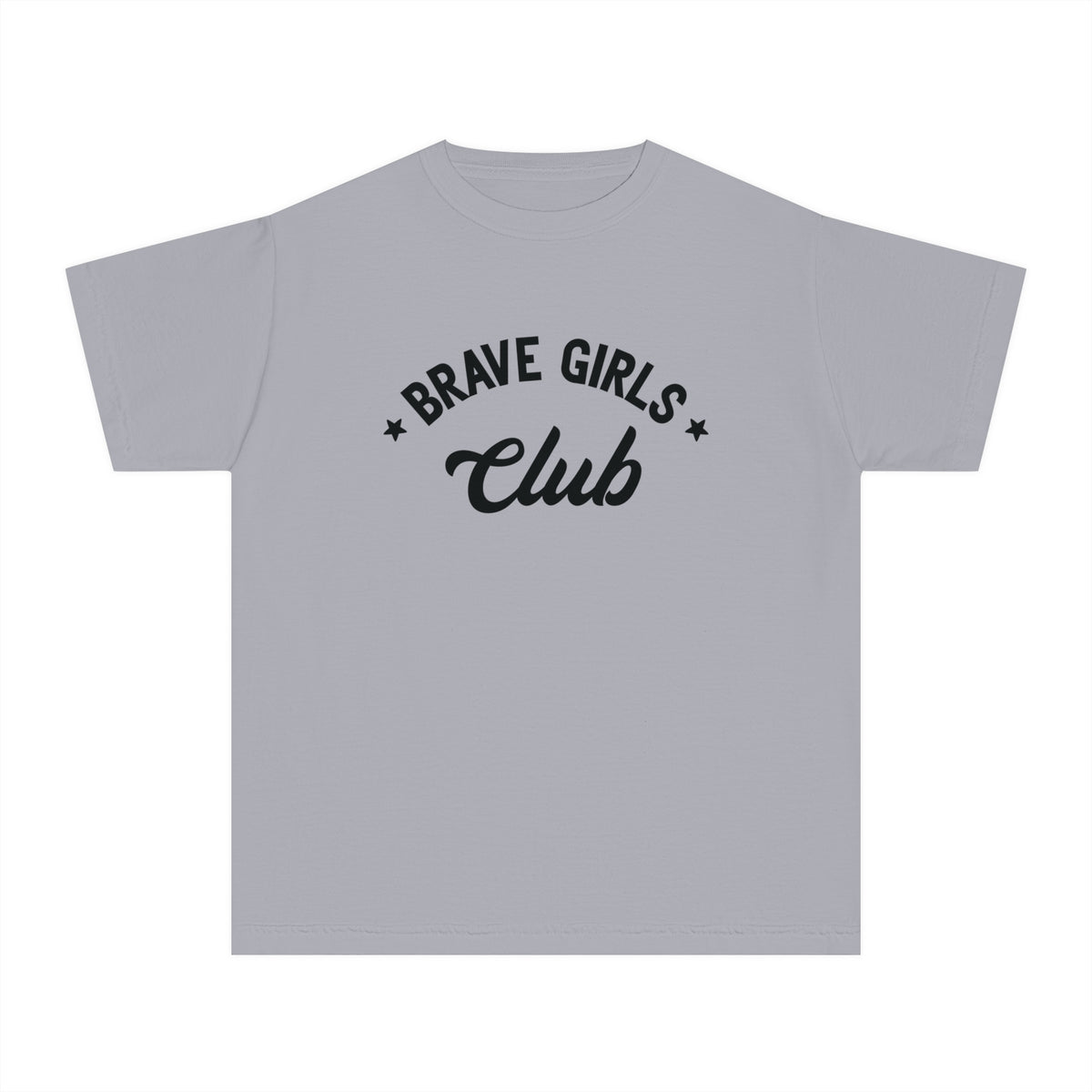Brave Girls Club Comfort Colors Youth Midweight Tee