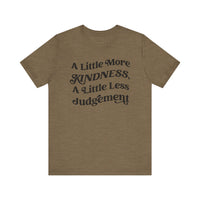 A Little More Kindness Bella Canvas Unisex Jersey Short Sleeve Tee
