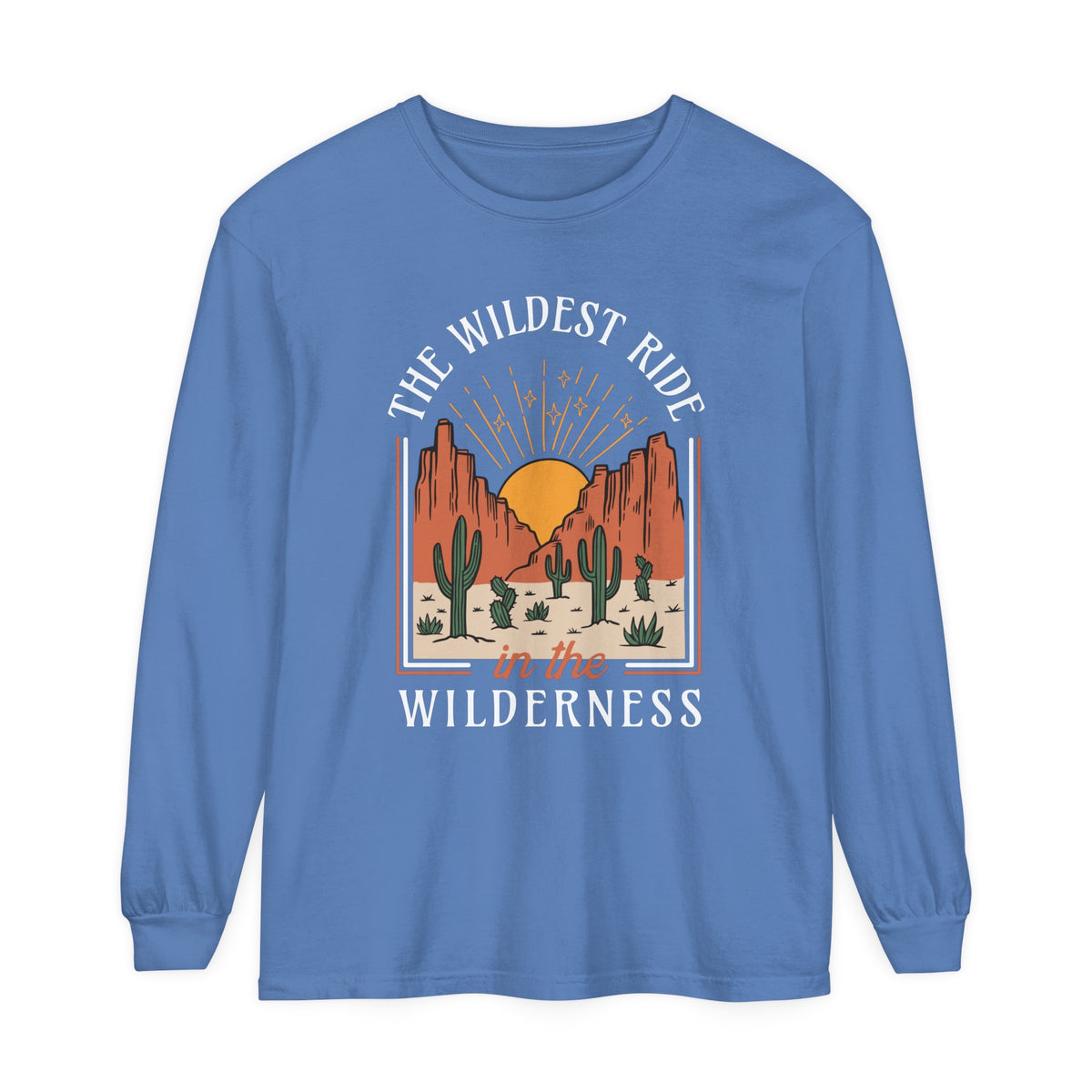 The Wildest Ride In The Wilderness Comfort Colors Unisex Garment-dyed Long Sleeve T-Shirt