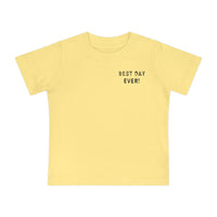 Best Day Ever Bella Canvas Baby Short Sleeve T-Shirt