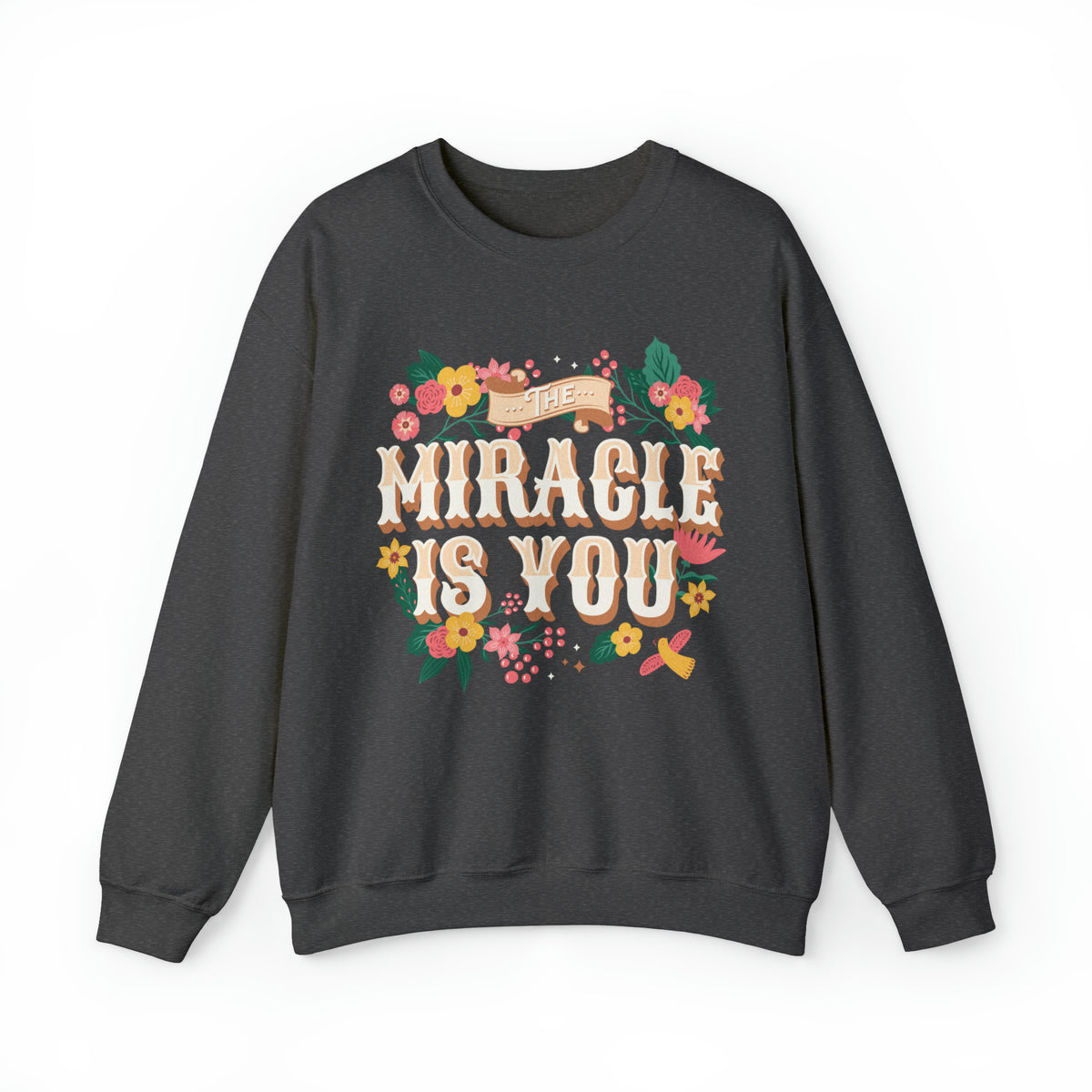 The Miracle Is You Gildan Unisex Heavy Blend™ Crewneck Sweatshirt