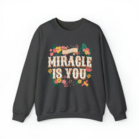 The Miracle Is You Gildan Unisex Heavy Blend™ Crewneck Sweatshirt