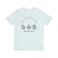 Rollin’ With The Homies Bella Canvas Unisex Jersey Short Sleeve Tee