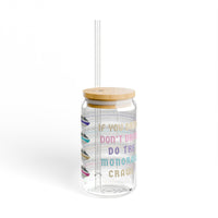 If You Drink Don't Drive Do The Monorail Crawl Sipper Glass, 16oz
