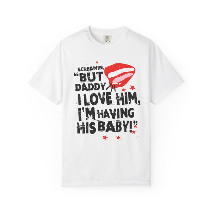 But Daddy I Love Him Comfort Colors Unisex Garment-Dyed T-shirt