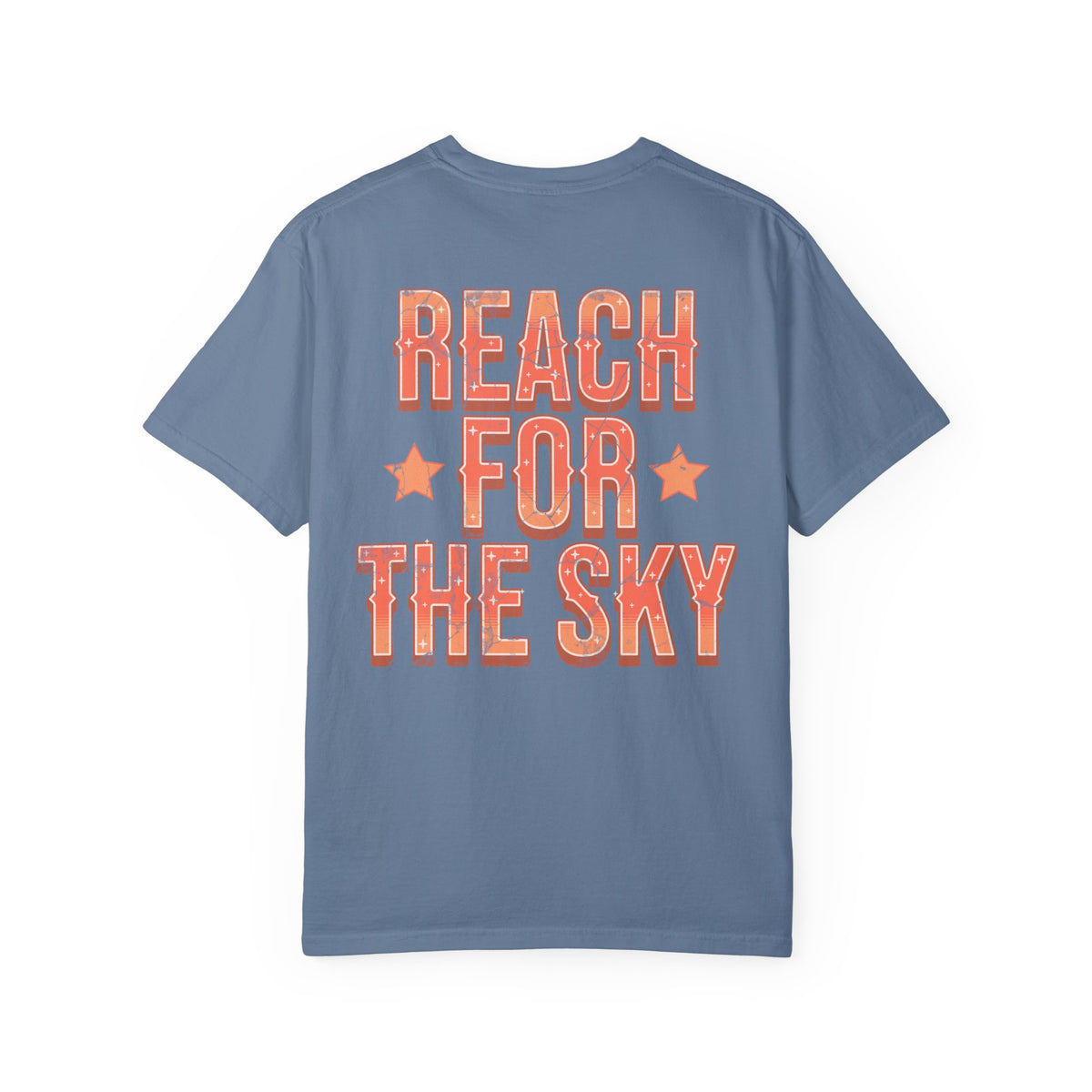Reach for the Sky Comfort Colors Unisex Garment-Dyed T-shirt